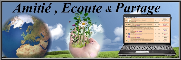 Amitié, Ecoute et Partage Forum Index