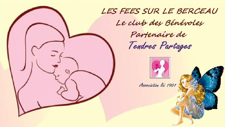 LES FÉES DU BERCEAU le club en faveur des Prématurés et des Petits Anges  Forum Index