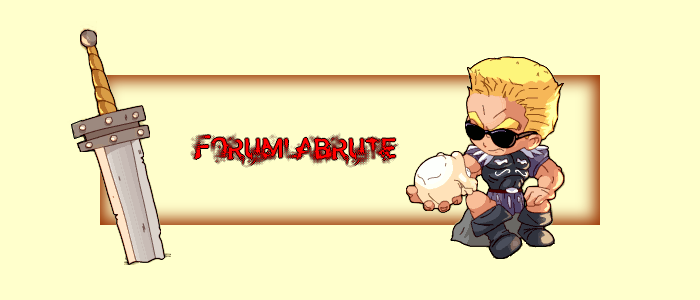 Forum La Brute Forum Index