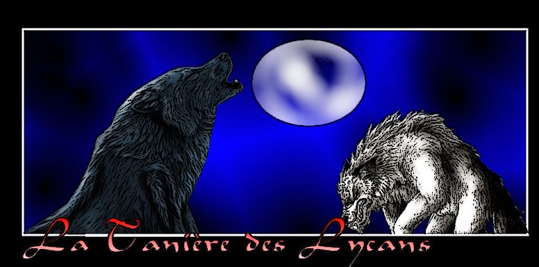 La Tanière des Lycans Forum Index