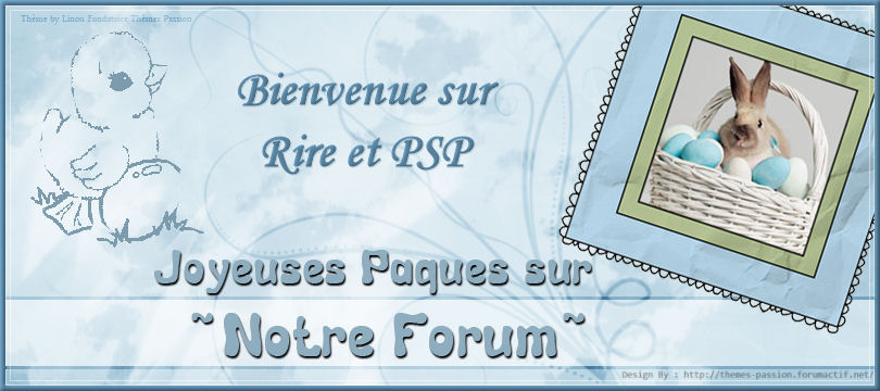 Rire et Psp... Forum Index