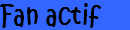 Fan actif