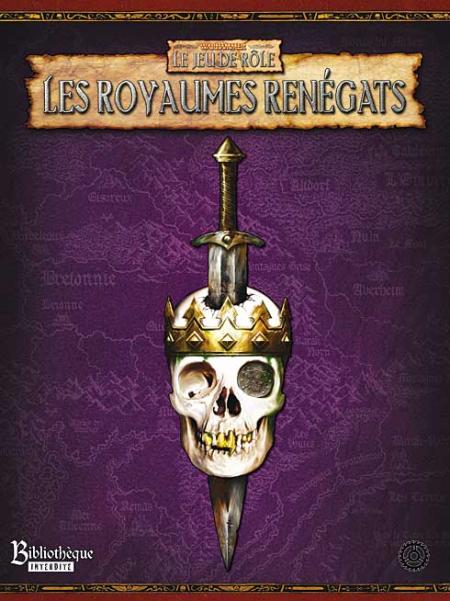 chroniques des royaumes renégats Index du Forum