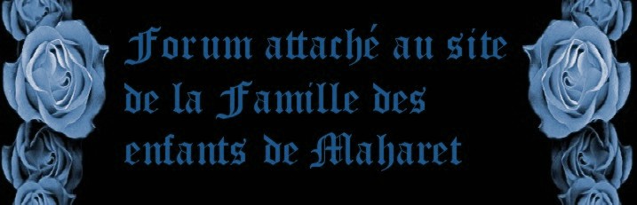 Le forum du site de la caste des Enfants de Maharet Forum Index
