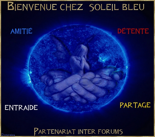 chez soleilbleu(notre forum) Forum Index