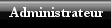 Administrateur