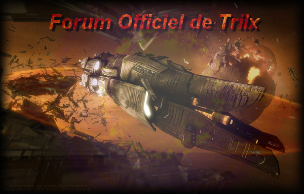 Le forum officiel de trilx Index du Forum