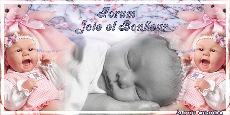 Joie et Bonheur Forum Index