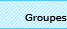 Groupes
